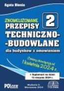 Przepisy techniczno-budowlane dla budynkow z omówieniem 2024 wyd. 9 + Suplement na 15 sierpnia 2024 r.