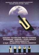 Warunki techniczne projektowania, wykonania, odbioru i eksploatacji sieci ciepłowniczych z rur i elementów preizolowanych