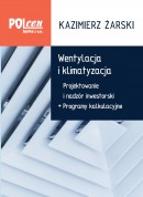 Wentylacja i klimatyzacja. Projektowanie i nadzór inwestorski + programy kalkulacyjne 2024